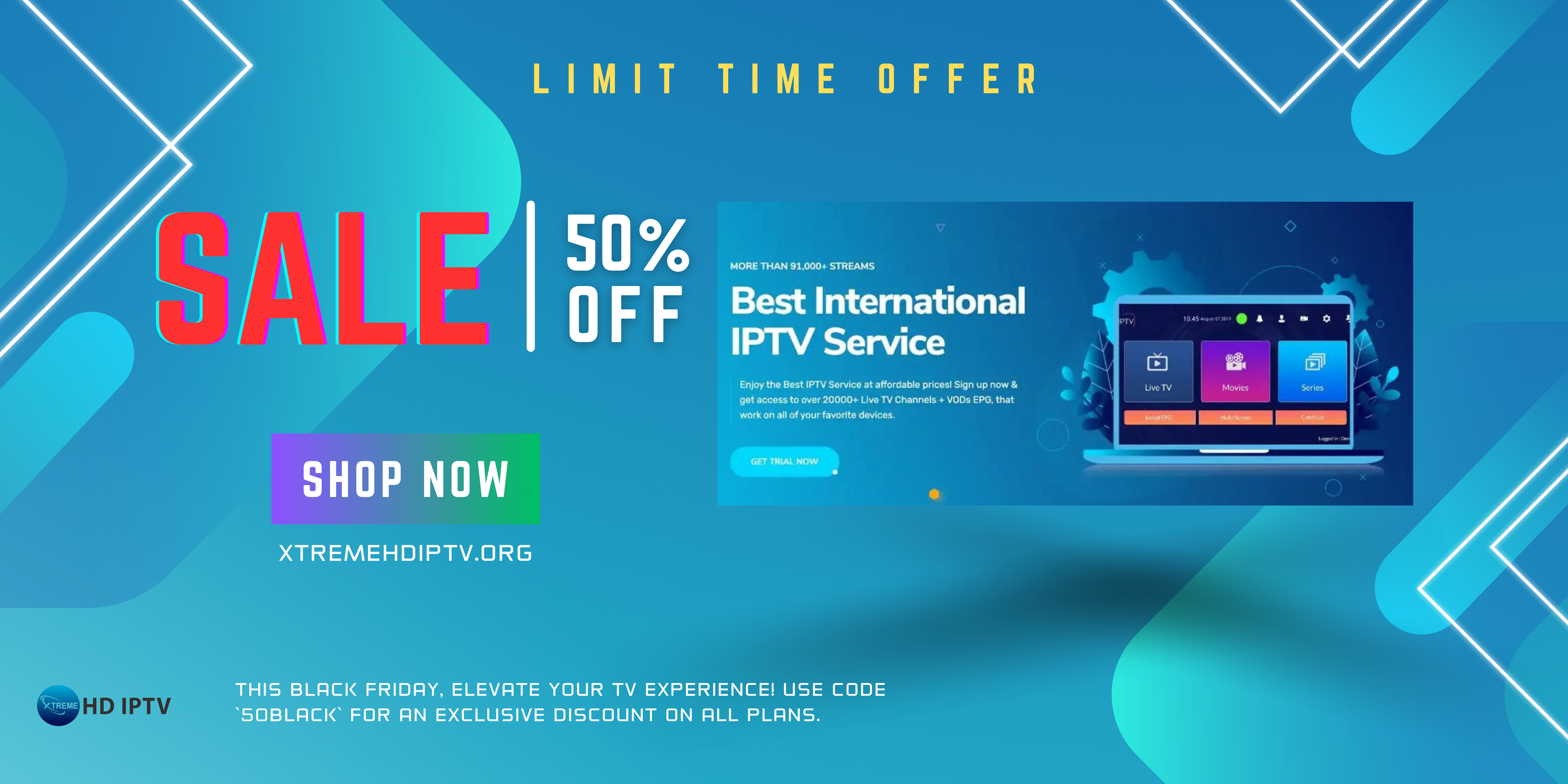 50% OFF Xtream HD IPTV Subscription